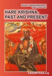 HARE KRISHNA PAST AND PRESENT - 4 HARE KRISHNA PAST AND PRESENT - 4
